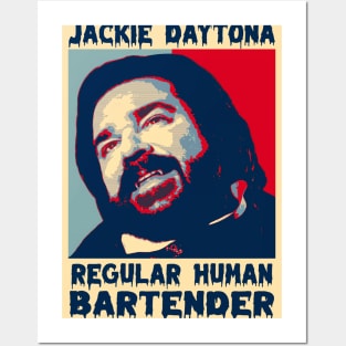 jackie daytona human BARTENDER Posters and Art